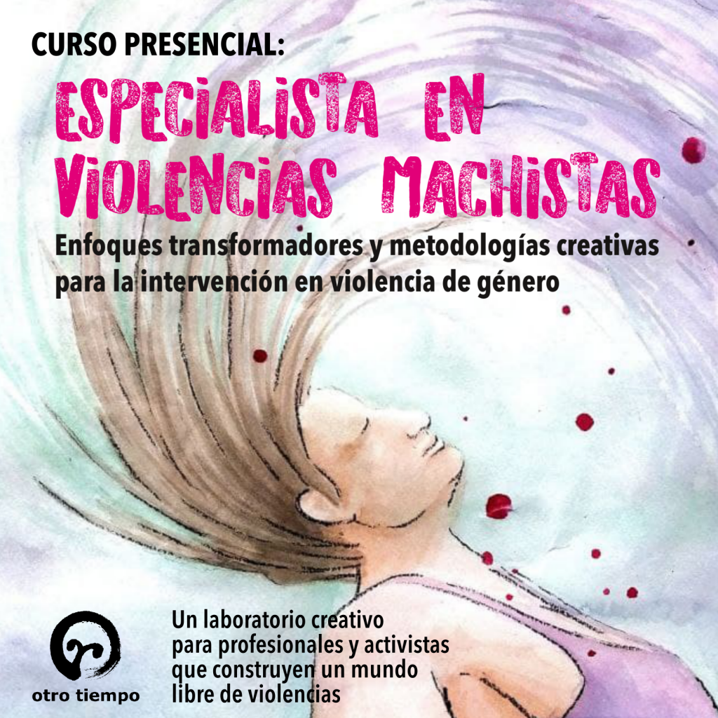 Especialista en violencias machistas inscripción Otro Tiempo