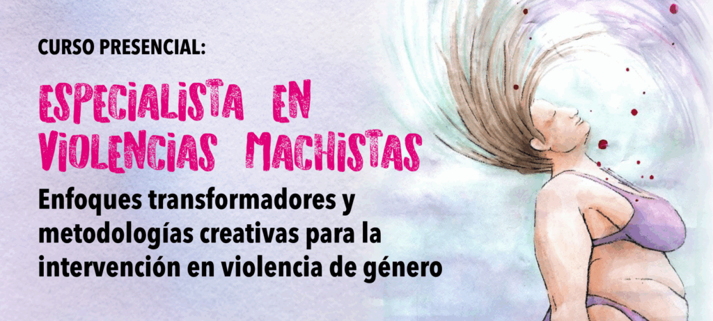 Especialista en violencias machistas
