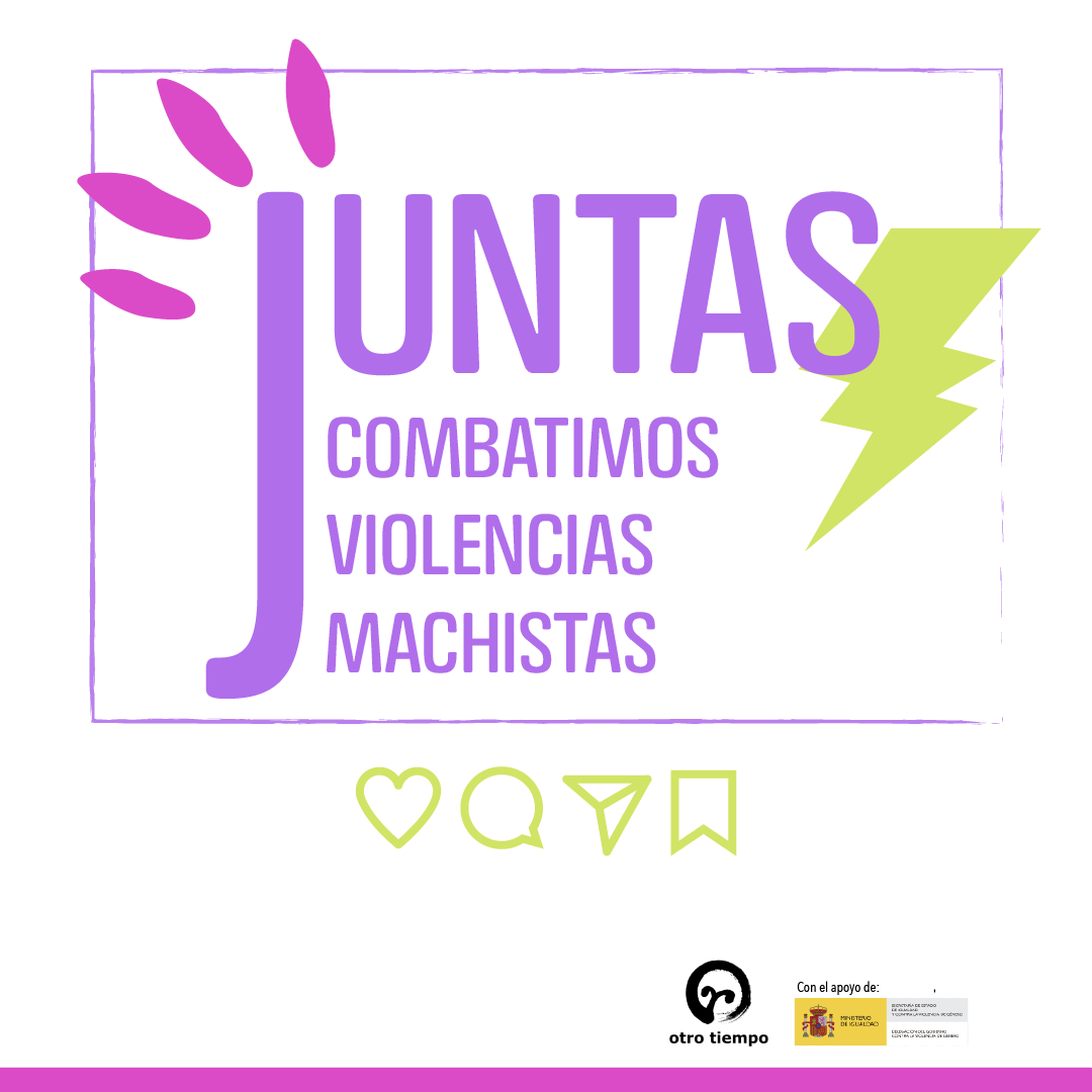 Imagen campaña Juntas combatimos violencias machistas de otro tiempo feminista 2022. 