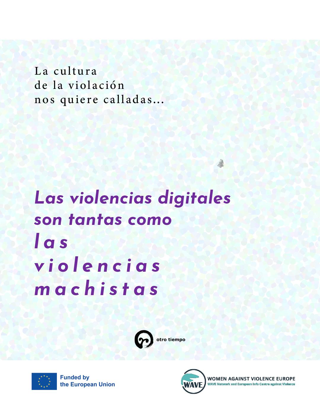 Imagen campaña Juntas combatimos violencias machistas de otro tiempo feminista 2022.