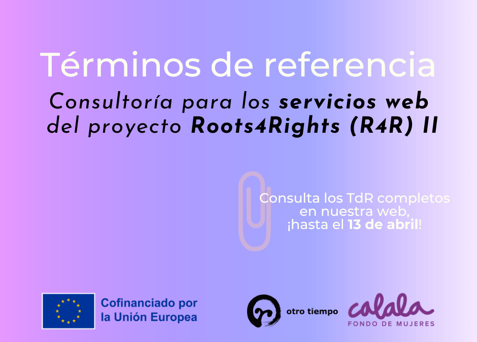 Abierta la convocatoria consultoría para la prestación de servicios web del proyecto Roots4Rights (II)